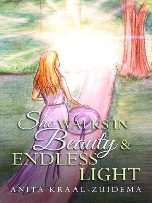 cover image of She Walks in Beauty & Endless Light